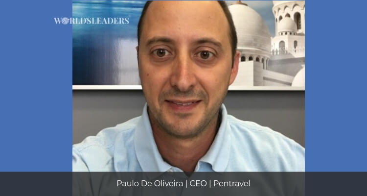 Paulo de Oliveira Chief Executive Officer at Pentravel - Worlds Leaders